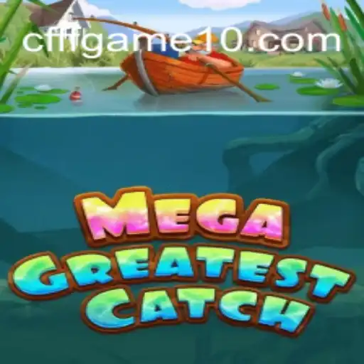 Descubra MegaGreatestCatch: O Novo Fenômeno dos Jogos